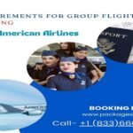 Requirements for Group Flight Booking with American Airlines
