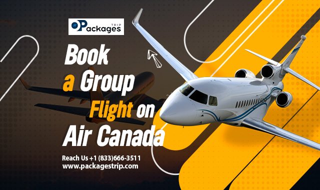 Book a Group Flight on Air Canada