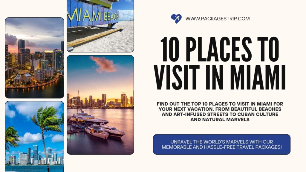 10 Places To Visit In Miami