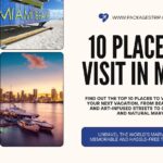 10 Places To Visit In Miami