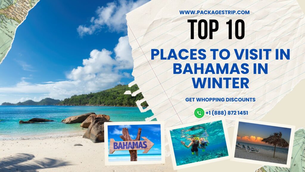 Top 10 places to visit in Bahamas in winter